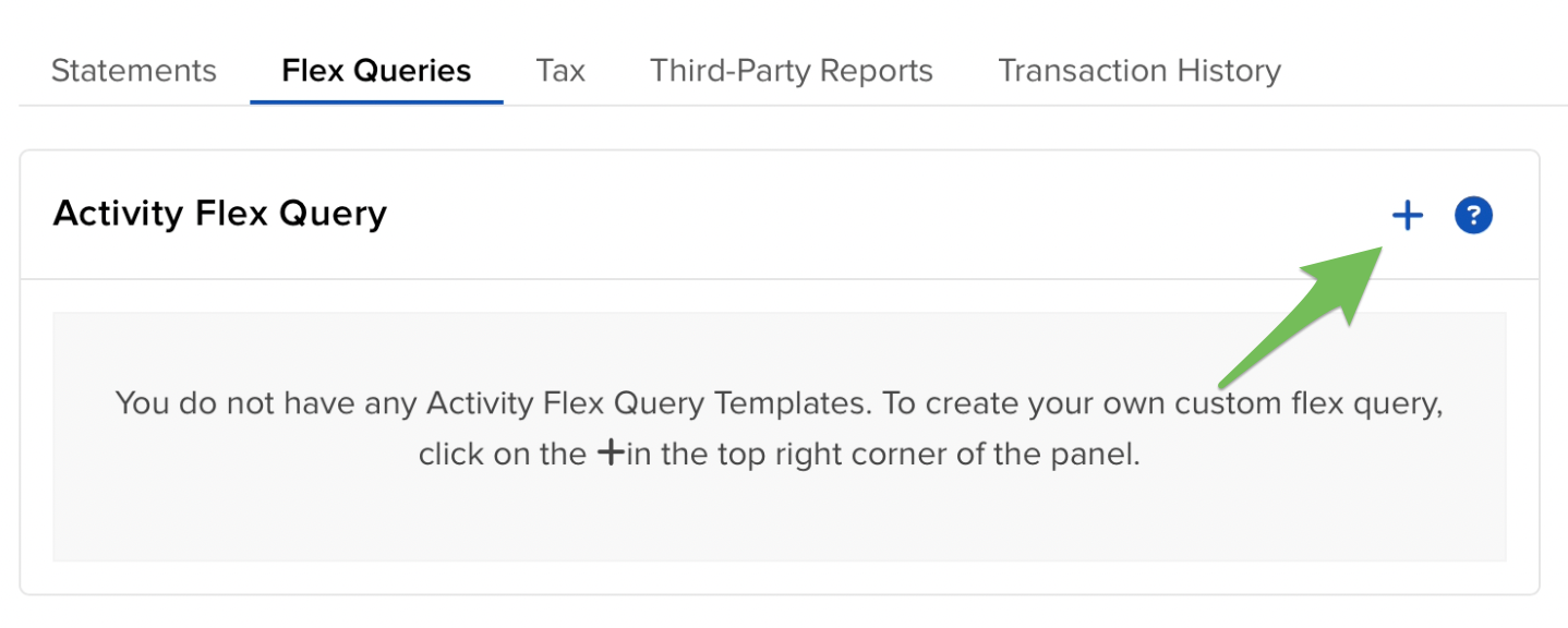 Clicking the plus "+" icon next to Activity Flex Query to create a new report.